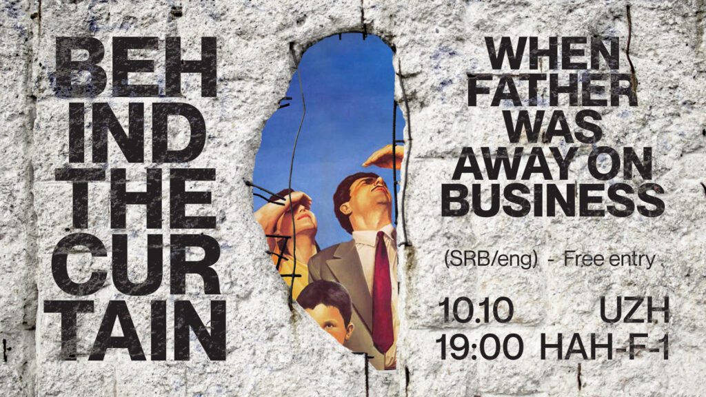 Behind the curtain poster with movie title When father was away on business